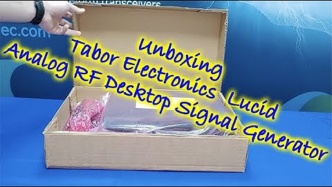 Tabor Electronics  Lucid – Analog Desktop RF Signal Generator Unboxing