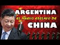 SOMOS ESCLAVOS | El kirchnerismo LE REGALÓ la Argentina a China