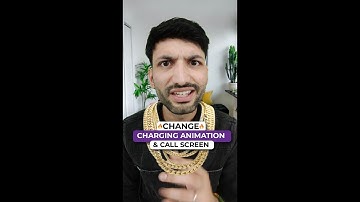 Change Charging Animation and Call Screen