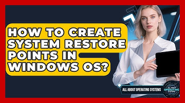 How To Create System Restore Points In Windows OS? - All About Operating Systems