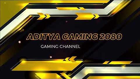 ADITYA GAMING NEW GAMING INTRO ||ADITYA YT||