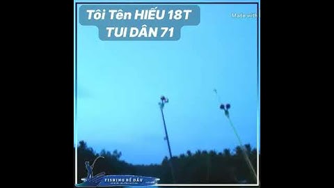 Cảnh mỏ cày nam khi đi câu cá 2020