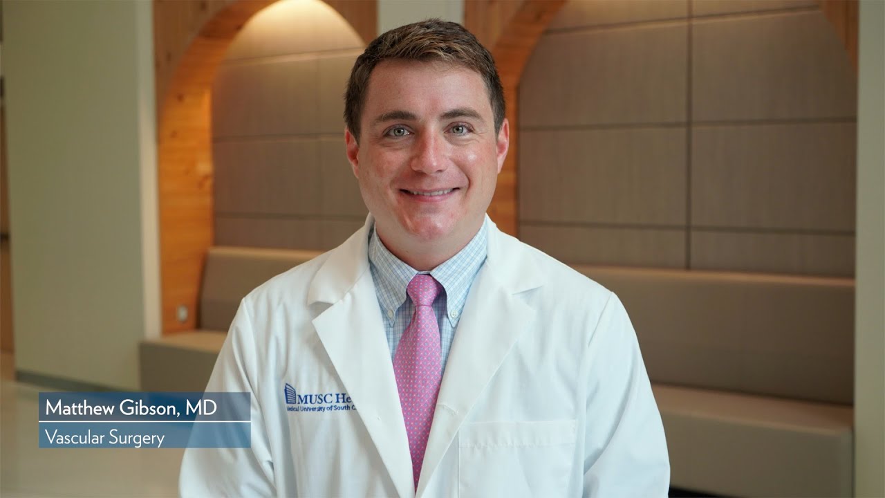 Dr. Matthew Gibson, Vascular Surgery MUSC Health YouTube