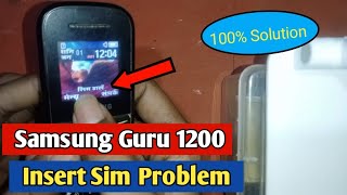 Samsung Guru 1200y Insert SIM Problem Solution | Samsung keypad mobile insert SIM problem solution
