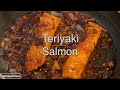 Teriyaki Salmon in 10 minutes (Easy and Delicious)