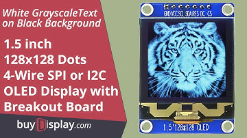 Connect 128x128 Grayscale OLED SPI I2C White 1.5" inch to Arduino,Raspberry Pi