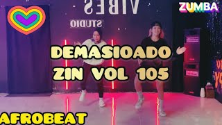 DEMASIADO - ZIN VOLUME 105 || ZUMBA|| DANCE WORKOUT || LIVE CHOREO || ZE TEAM