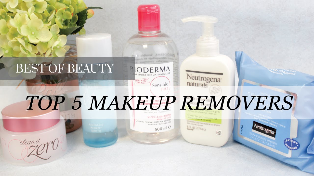 Top 5 Best Makeup Removers Lookmazing