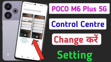 Poco m6 plus 5g me cantrol centre kaise change kare / how to change notification bar in poco m6 plus