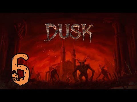 18+ Прохождение DUSK Серия 6 u0022Психоделически-артхаусные локации и мамаu0022