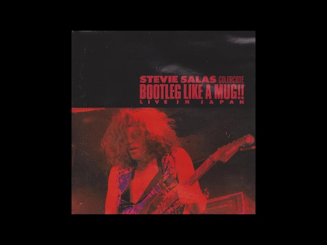 スティーヴィー・サラス Stevie Salas Colorcode - Bootleg Like A Mug!! Live In Japan