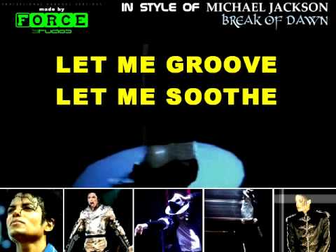 Michael Jackson Break Of Dawn Karaoke