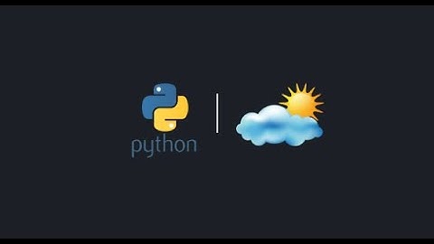 How to use Python to Store data From Weather API into Microsoft SQL Server