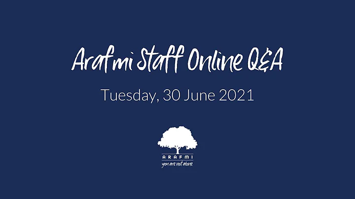 Arafmi Staff Online Q&A - 30 June 2021