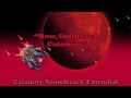 Terraria calamity soundtrack  raw unfiltered calamity calamitas theme extended