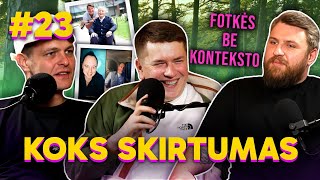 Fotkės be konteksto 2: KOKS SKIRTUMAS 23