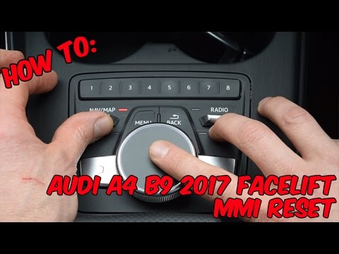 how-to:-audi-a4-b9-2017-facelift-mmi-reset