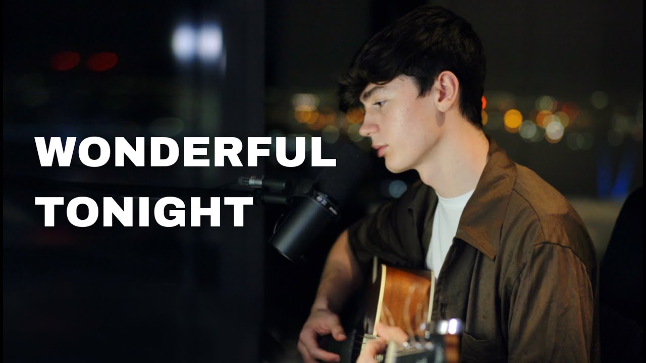 Eric Clapton   Wonderful Tonight Cover by Elliot James Reay