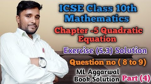 conceptual maths study|#ML Aggarwal book solution Quadratic Equation maths icse class10|Exercise 5.3