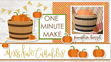 One Minute Make - Pumpkin Barrel Layered SVG How To DIY Tutorial with FREE SVG Files