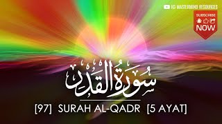 #97 SURAH AL QADR | سورة القدر [AHMAD AL SHALABI]