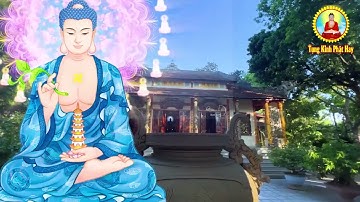 Tụng Kinh Dược Sư Bệnh Nặng Đừng Sợ-Nghiệp Lớn Đừng Lo,Cầu Gì Được Đấy Đổi Vận Mệnh