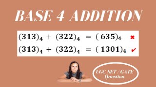 Base 4 Addition || UGC-NET/GATE Question || Number Conversion