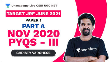 Target JRF June 2021 | Part A| NOV 2020 PYQs - III| Christy| Paper 1| Unacademy