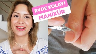 Evde Manikür Nasıl Yapılır? 💅 Evde Kolay Manikür ve Manikür Rutinim