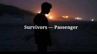 Survivors — Passenger [LEGENDADO PT/BR]