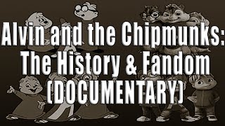 Alvin and the Chipmunks  The History & Fandom (DOCUMENTARY)