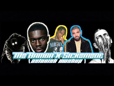 Mo Bamba X Sickomode (Astonish mashup)