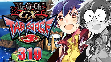 Yu-Gi-Oh! GX Tag Force 3 HD Part 319: Don