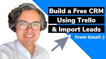 How To Build A Free CRM In Trello & Import Leads From Gmail | SearchParty Marketing
