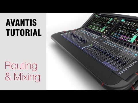 Avantis Tutorial - Routing & Mixing