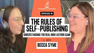 Understanding the Rules of Self-Publishing | Becca Syme | The BookFunnel Podcast Ep 18