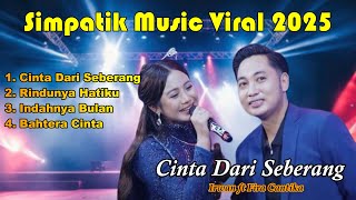 Cinta Dari Seberang  Rindunya Hatiku  Irwan Ft Fira Cantika  Simpatik   Album 2025
