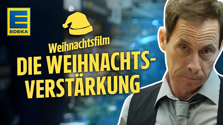 „Die EDEKA Weihnachtsverstärkung“ | EDEKA Weihnachtswerbung 2024