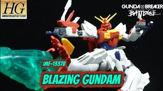 HG Blazing Gundam Review | Gundam Breaker Battlogue