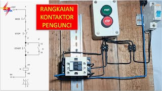 Cara Pemasangan Kabel Rangkaian Dasar Kontaktor Self Holding