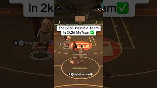 THE BEST POSSIBLE LINEUP IN NBA2K26 MYTEAM!!!|#2k #2k26 #myteam #lineup #best #gaming
