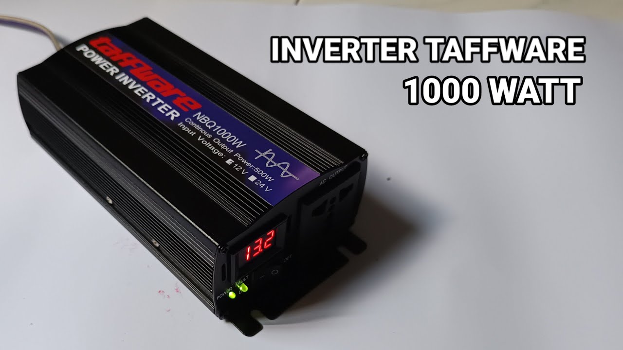 Unboxing dan tes inverter taffware 1000wat 12volt - YouTube