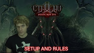 Cthulhu: Death May Die Setup and Rules
