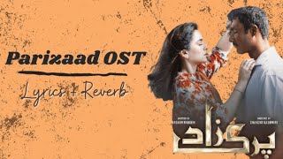 Parizaad ost slow and lofi best song 