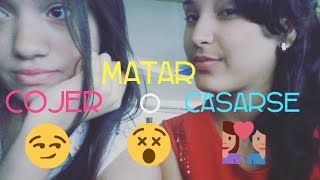Cojer , Matar O Casarse Eddur