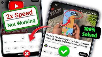 YouTube Video 2x Speed Not Working? | Playback Speed Problem Solution 2025 | Smart Gyan