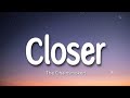 Closer  the chainsmokers lyrics