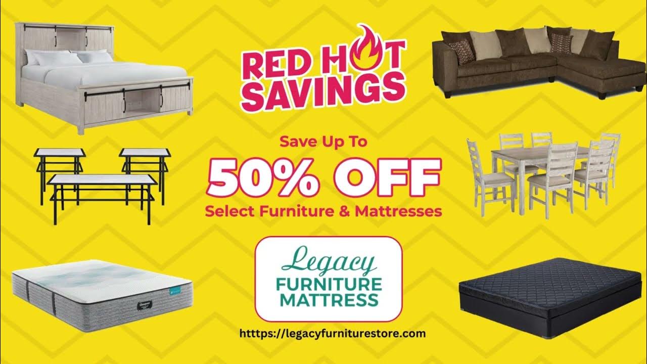 Red Hot Savings at Legacy Furniture Mattress Ocala, FL YouTube