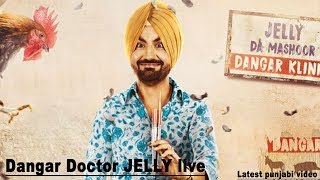 Dangar Doctor Jelly Live | Ravinder Grewal | Latest video 2017