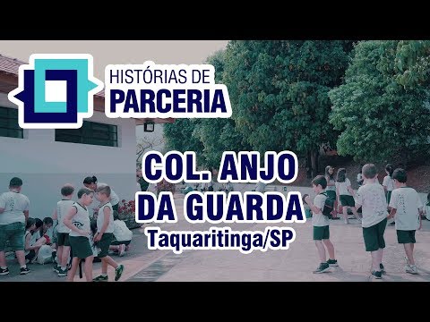 Histórias de Parceria - Col. Anjo da Guarda - Taquaritinga/SP